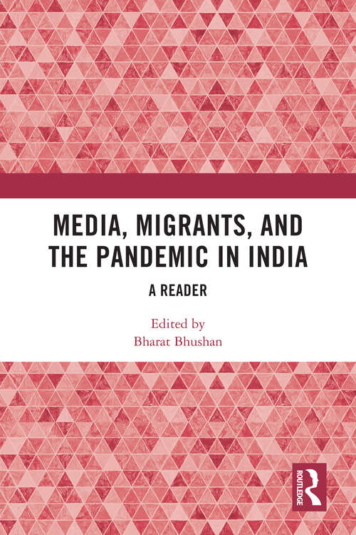 Book cover of Media, Migrants and the Pandemic in India: A Reader
