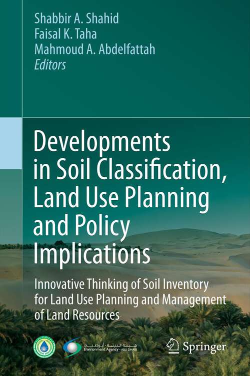 Book cover of Developments in Soil Classification, Land Use Planning and Policy Implications: Innovative Thinking of Soil Inventory for Land Use Planning and Management of Land Resources (2013)