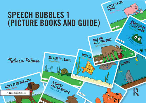 Book cover of Speech Bubbles 1: Supporting Speech Sound Development in Children (Speech Bubbles 1)