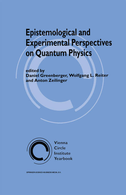 Book cover of Epistemological and Experimental Perspectives on Quantum Physics (1999) (Vienna Circle Institute Yearbook #7)
