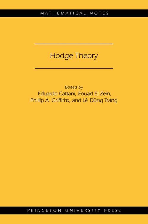 Book cover of Hodge Theory (Mathematical Notes #49)