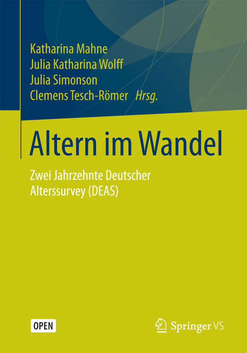 Book cover of Altern im Wandel: Zwei Jahrzehnte Deutscher Alterssurvey (DEAS)