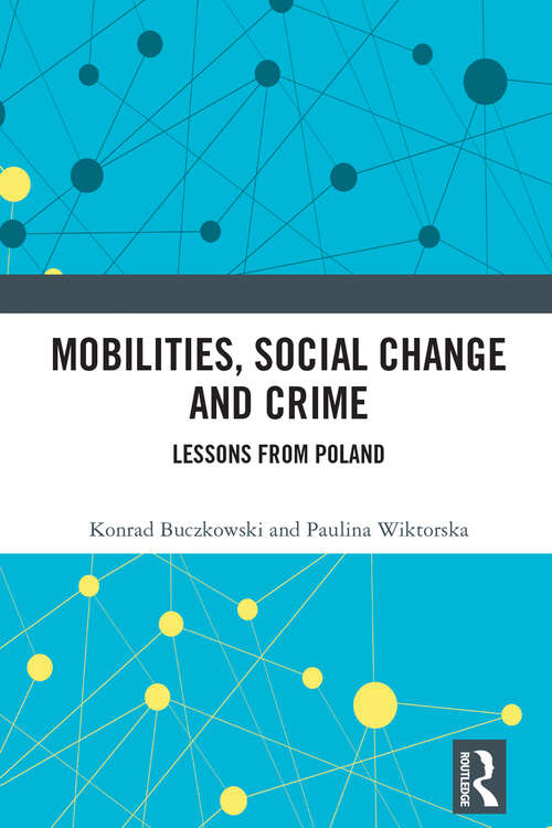 Book cover of Mobilities, Social Change and Crime: Lessons from Poland