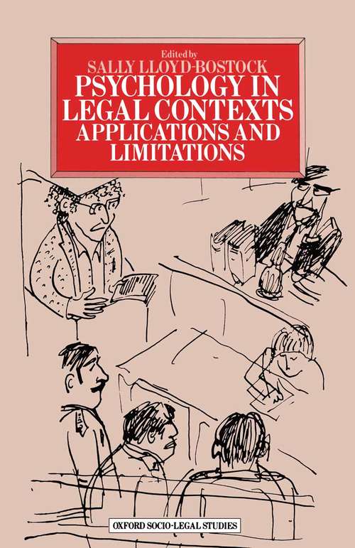 Book cover of Psychology in Legal Contexts: Applications and Limitations (1st ed. 1981) (Oxford Socio-Legal Studies)