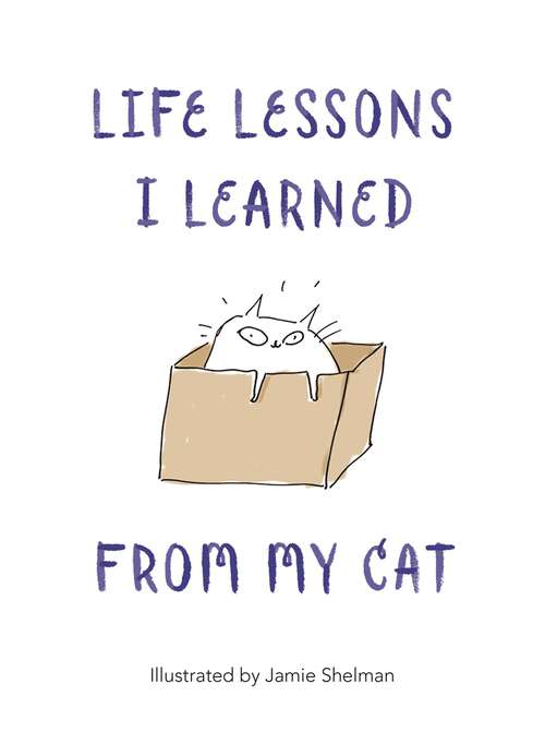 Book cover of Life Lessons I Learned from my Cat