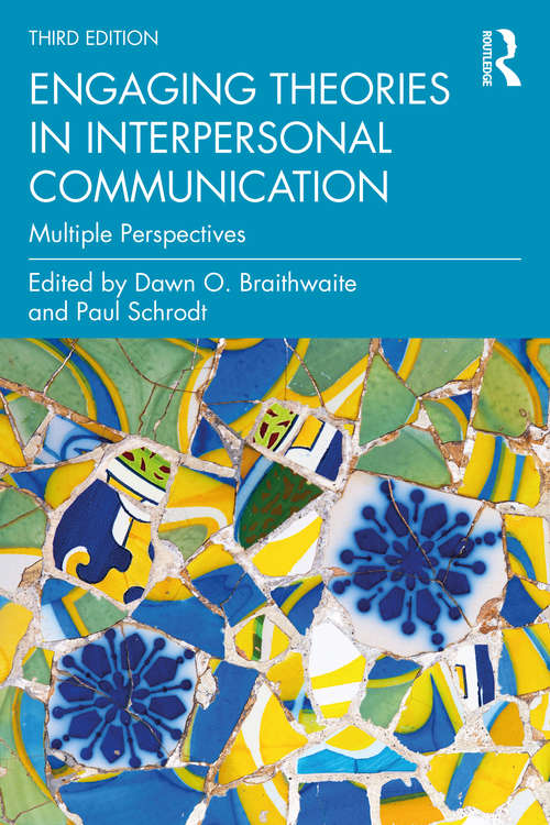 Book cover of Engaging Theories in Interpersonal Communication: Multiple Perspectives (3)