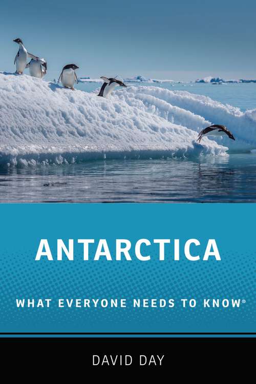 Book cover of ANTARCTICA WENK C: What Everyone Needs to Know® (What Everyone Needs To Know®)