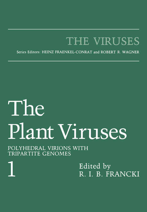 Book cover of The Plant Viruses: Polyhedral Virions with Tripartite Genomes (1985) (The Viruses)