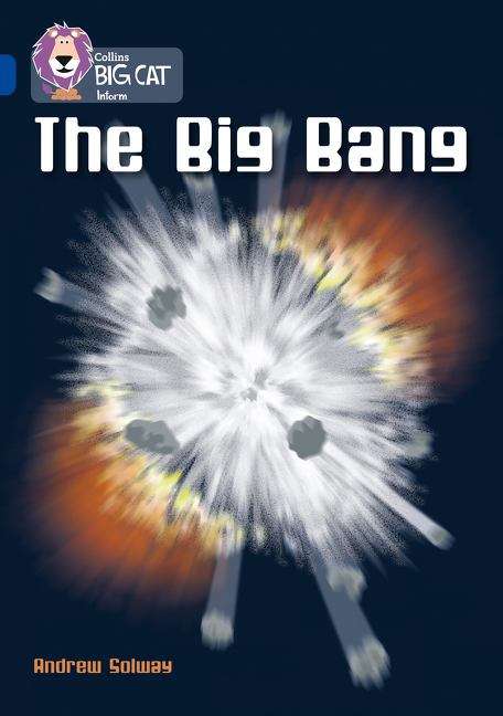 Book cover of THE BIG BANG: Band 16/Sapphire (Collins Big Cat Ser. (PDF))