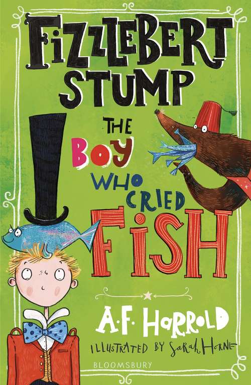 Book cover of Fizzlebert Stump: The Boy Who Cried Fish (Fizzlebert Stump #4)
