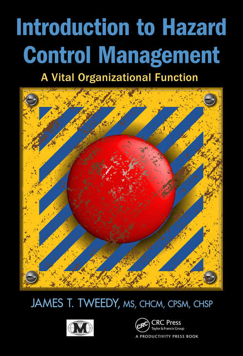 Book cover of Introduction to Hazard Control Management: A Vital Organizational Function