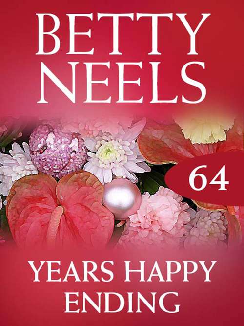 Book cover of Year's Happy Ending (ePub First edition) (Betty Neels Collection #64)