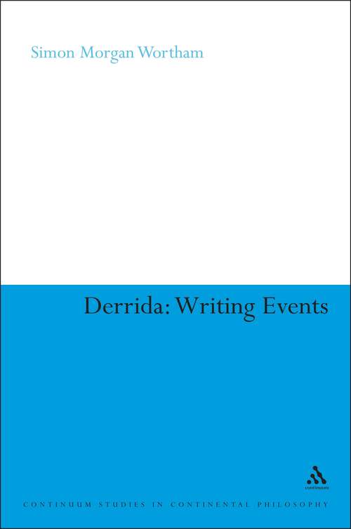 Book cover of Derrida: Writing Events (Continuum Studies in Continental Philosophy)