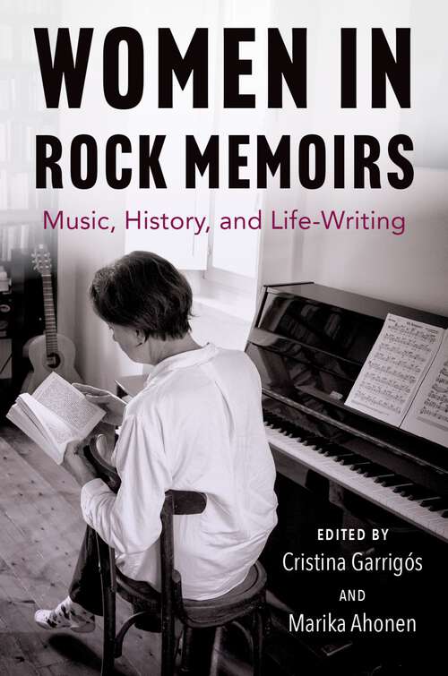 Book cover of Women in Rock Memoirs: Music, History, and Life-Writing