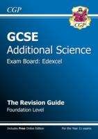 Book cover of GCSE Additional Science Edexcel Revision Guide - Foundation (PDF)