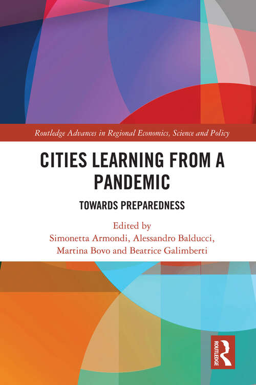 Book cover of Cities Learning from a Pandemic: Towards Preparedness (Routledge Advances in Regional Economics, Science and Policy)