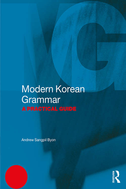 Book cover of Modern Korean Grammar: A Practical Guide (Modern Grammars)