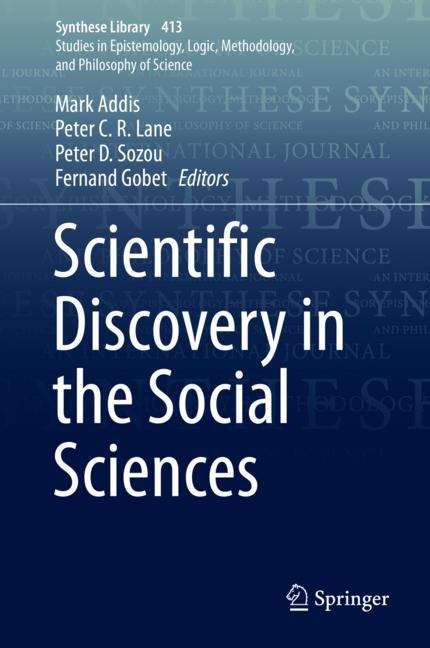 Book cover of Scientific Discovery in the Social Sciences (1st ed. 2019) (Synthese Library #413)