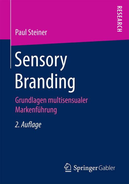 Book cover of Sensory Branding: Grundlagen multisensualer Markenführung