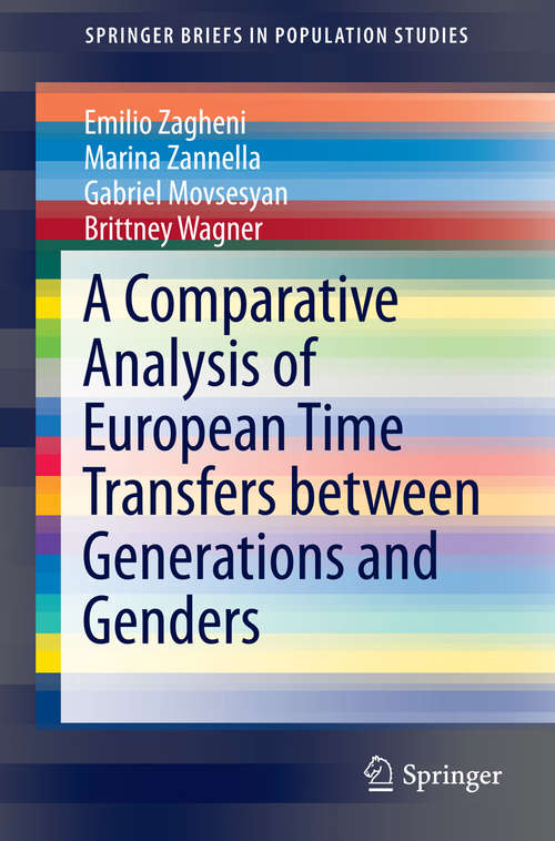 Book cover of A Comparative Analysis of European Time Transfers between Generations and Genders (2015) (SpringerBriefs in Population Studies)