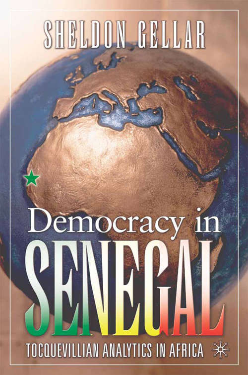 Book cover of Democracy in Senegal: Tocquevillian Analytics in Africa (2005)