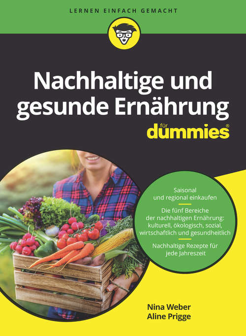 Book cover of Nachhaltige und gesunde Ernährung für Dummies (Für Dummies)