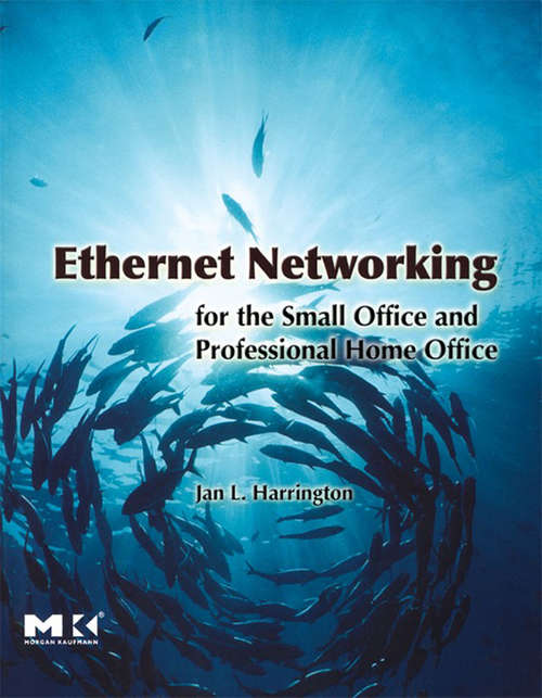 Book cover of Ethernet Networking for the Small Office and Professional Home Office