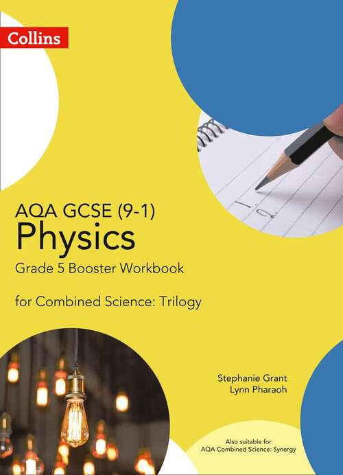 Book cover of AQA GCSE Physics 9-1 For Combined Science Grade 5 Booster Workbook (GSCE Science 9-1) (GCSE Science 9-1 Series)