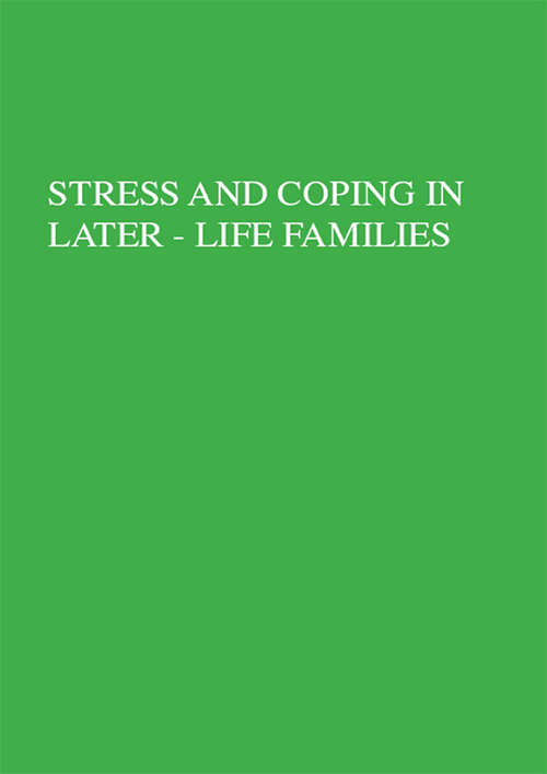 Book cover of Stress And Coping In Later-Life Families (Applied Psychology: Social Issues and Questions)
