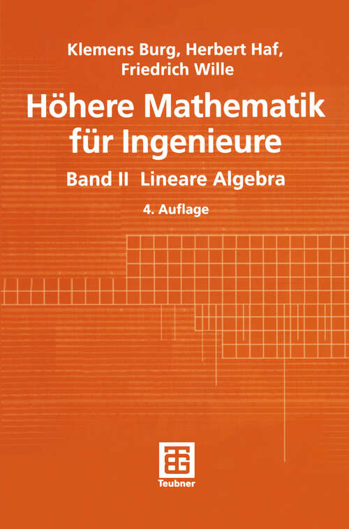Book cover of Höhere Mathematik für Ingenieure: Band II Lineare Algebra (4., durchges. Aufl. 2002) (Teubner-Ingenieurmathematik)
