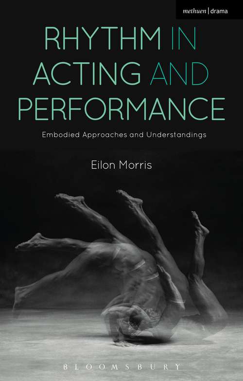 Book cover of Rhythm in Acting and Performance: Embodied Approaches and Understandings