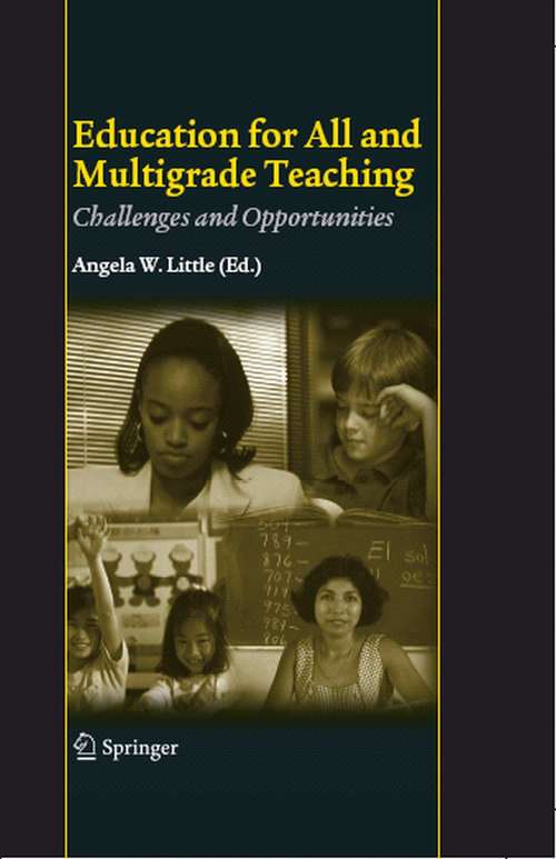 Book cover of Education for All and Multigrade Teaching: Challenges and Opportunities (2006)