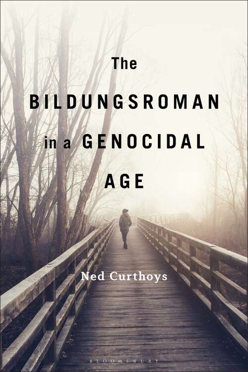 Book cover of The Bildungsroman in a Genocidal Age