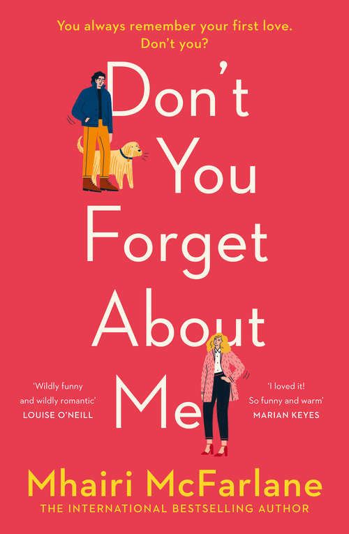 Book cover of Don’t You Forget About Me: A Novel