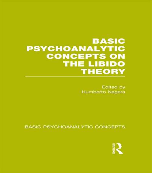 Book cover of Basic Psychoanalytic Concepts on the Libido Theory (Basic Psychoanalytic Concepts)