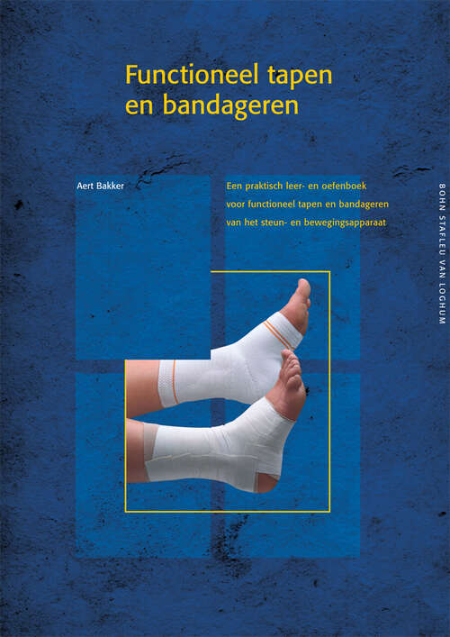 Book cover of Functioneel tapen en bandageren: Een praktisch leer- en oefenboek voor functioneel tapen en bandageren van het steun- en bewegingsapparaat (1996)