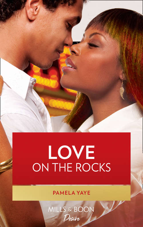 Book cover of Love on the Rocks (ePub First edition) (Mills And Boon Kimani Ser.)