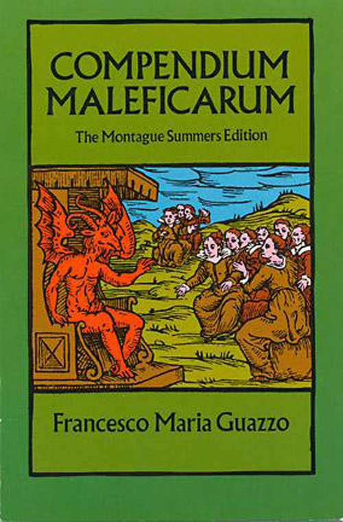 Book cover of Compendium Maleficarum: The Montague Summers Edition