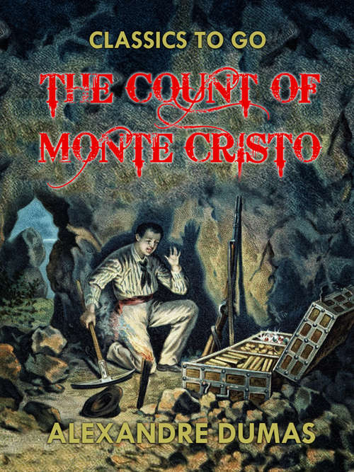 Book cover of The Count of Monte Cristo: In English Translation (Classics To Go)