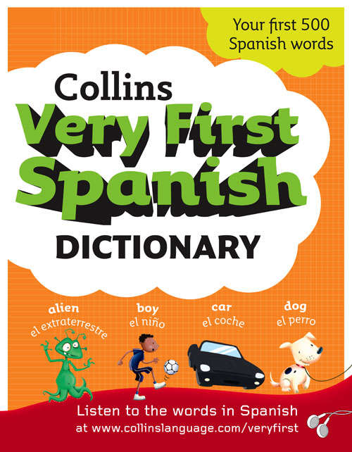 Book cover of Collins Very First Spanish Dictionary (ePub First edition) (Collins First)