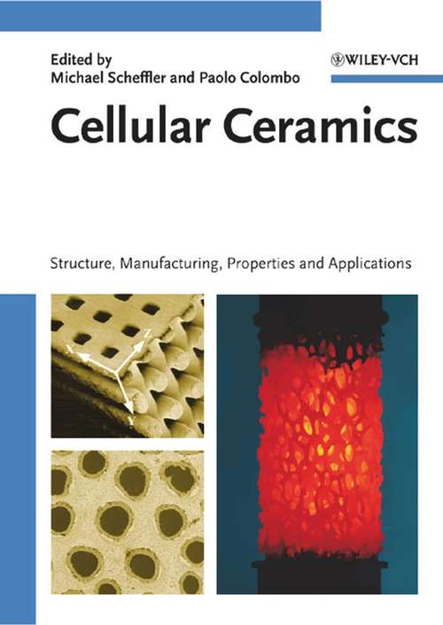 Book cover of Cellular Ceramics: Structure, Manufacturing, Properties and Applications