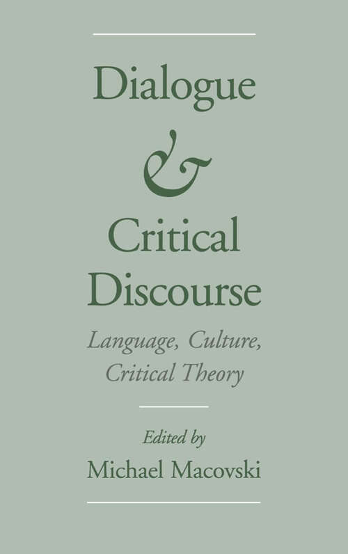 Book cover of Dialogue And Critical Discourse: Language, Culture, Critical Theory