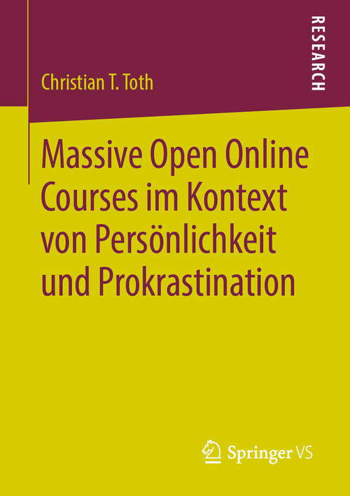 Book cover of Massive Open Online Courses im Kontext von Persönlichkeit und Prokrastination (1. Aufl. 2020)