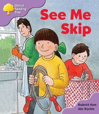 Book cover of Oxford Reading Tree, Stage 1+, First Phonics: See Me Skip (2003 edition)