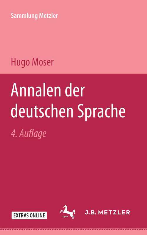Book cover of Annalen der deutschen Sprache von den Anfängen bis zur Gegenwart: Sammlung Metzler, 5 (4. Aufl. 1961) (Sammlung Metzler)