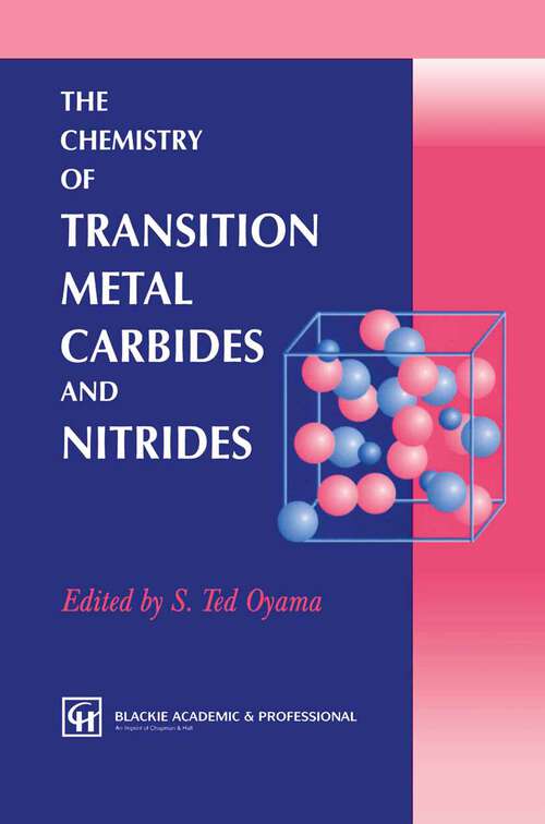 Book cover of The Chemistry of Transition Metal Carbides and Nitrides (1996)