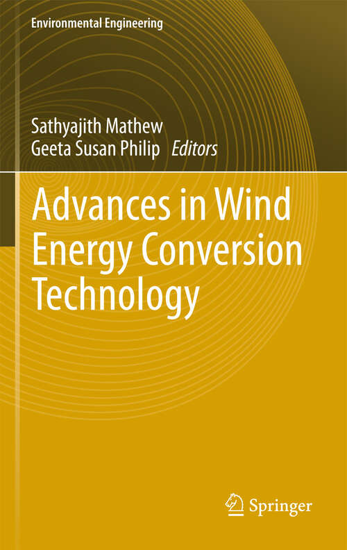 Book cover of Advances in Wind Energy Conversion Technology (2011) (Environmental Science and Engineering)
