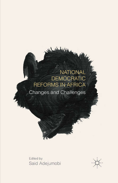 Book cover of National Democratic Reforms in Africa: Changes and Challenges (1st ed. 2015)