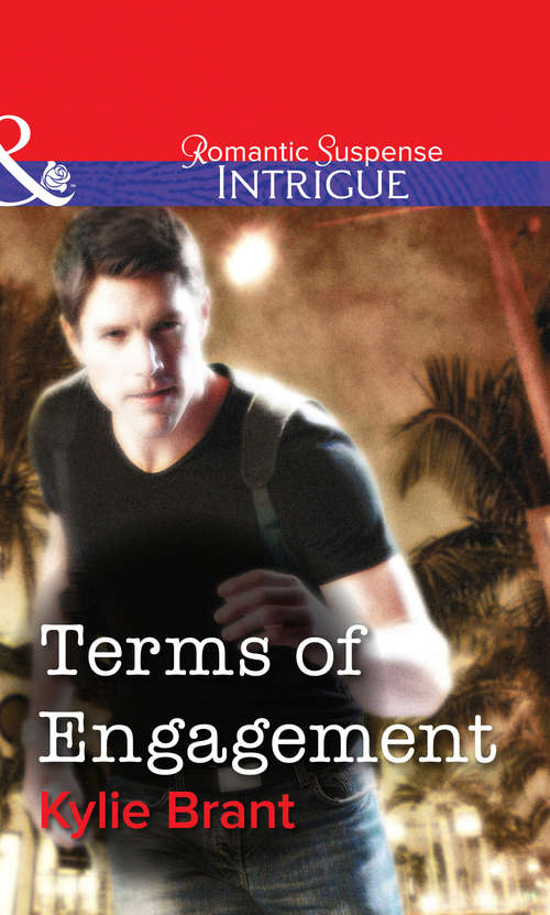 Book cover of Terms Of Engagement (ePub First edition) (Mills And Boon Intrigue Ser. #2)