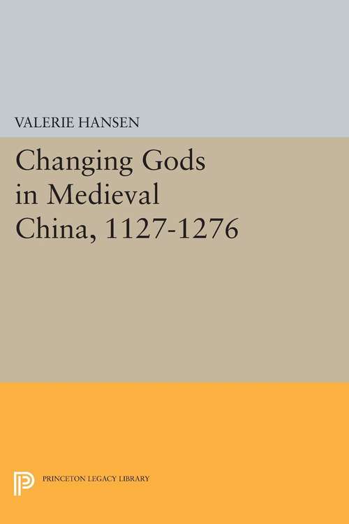 Book cover of Changing Gods in Medieval China, 1127-1276 (PDF)